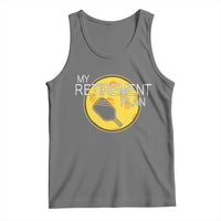 Funny Retirement Plan Tank Top Pickleball Gift For Lovers - Wonder Print Shop