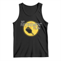 Funny Retirement Plan Tank Top Pickleball Gift For Lovers - Wonder Print Shop