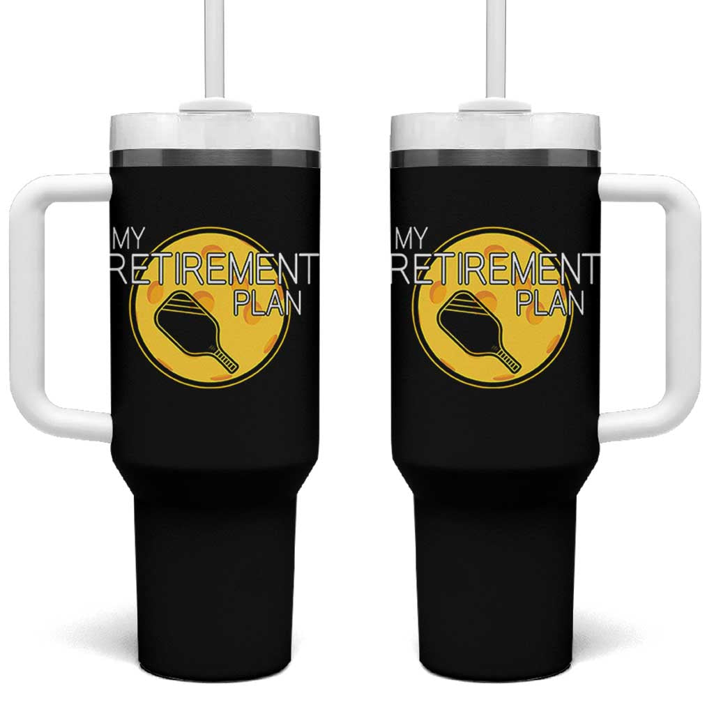 Funny Retirement Plan Tumbler With Handle Pickleball Gift For Lovers