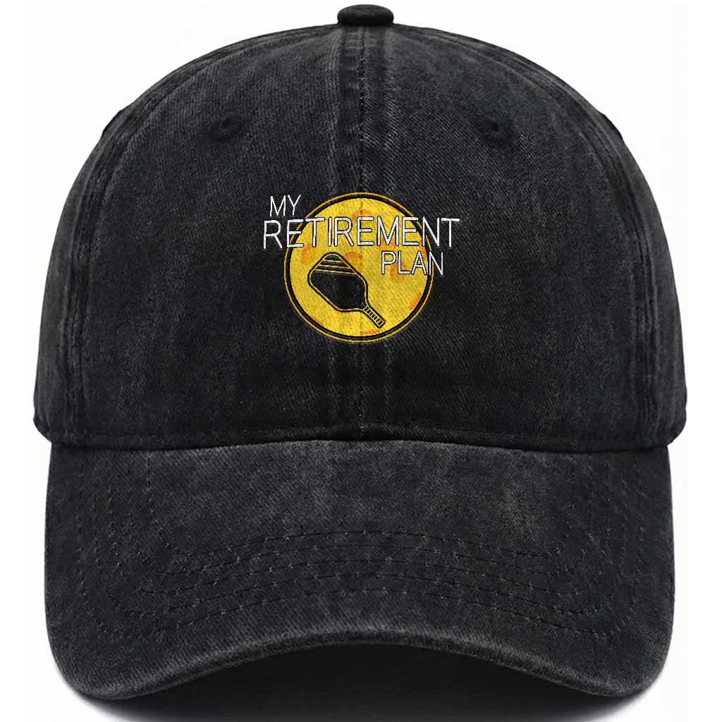 Funny Retirement Plan Washed Cotton Baseball Cap Pickleball Gift For Lovers