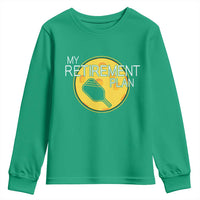 Funny Retirement Plan Youth Sweatshirt Pickleball Gift For Lovers - Wonder Print Shop