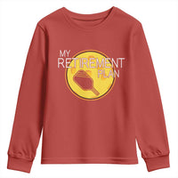 Funny Retirement Plan Youth Sweatshirt Pickleball Gift For Lovers - Wonder Print Shop