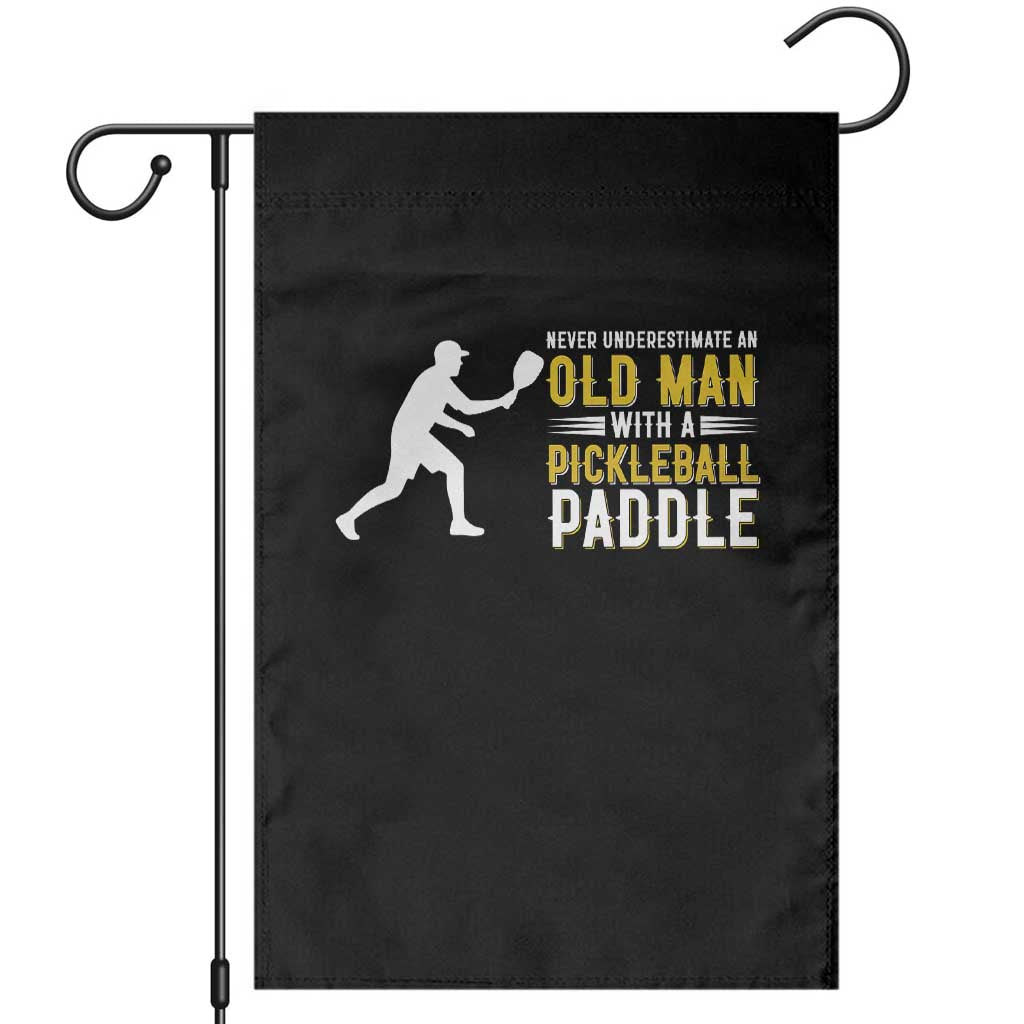 Funny Pickleball Lover Garden Flag Never Underestimate Old Man - Wonder Print Shop