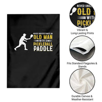 Funny Pickleball Lover Garden Flag Never Underestimate Old Man - Wonder Print Shop