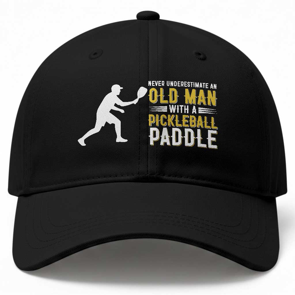 Funny Pickleball Lover Baseball Cap Never Underestimate Old Man