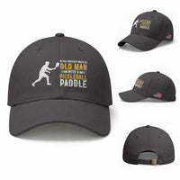 Funny Pickleball Lover Baseball Cap Never Underestimate Old Man