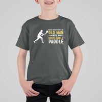 Funny Pickleball Lover T Shirt For Kid Never Underestimate Old Man - Wonder Print Shop