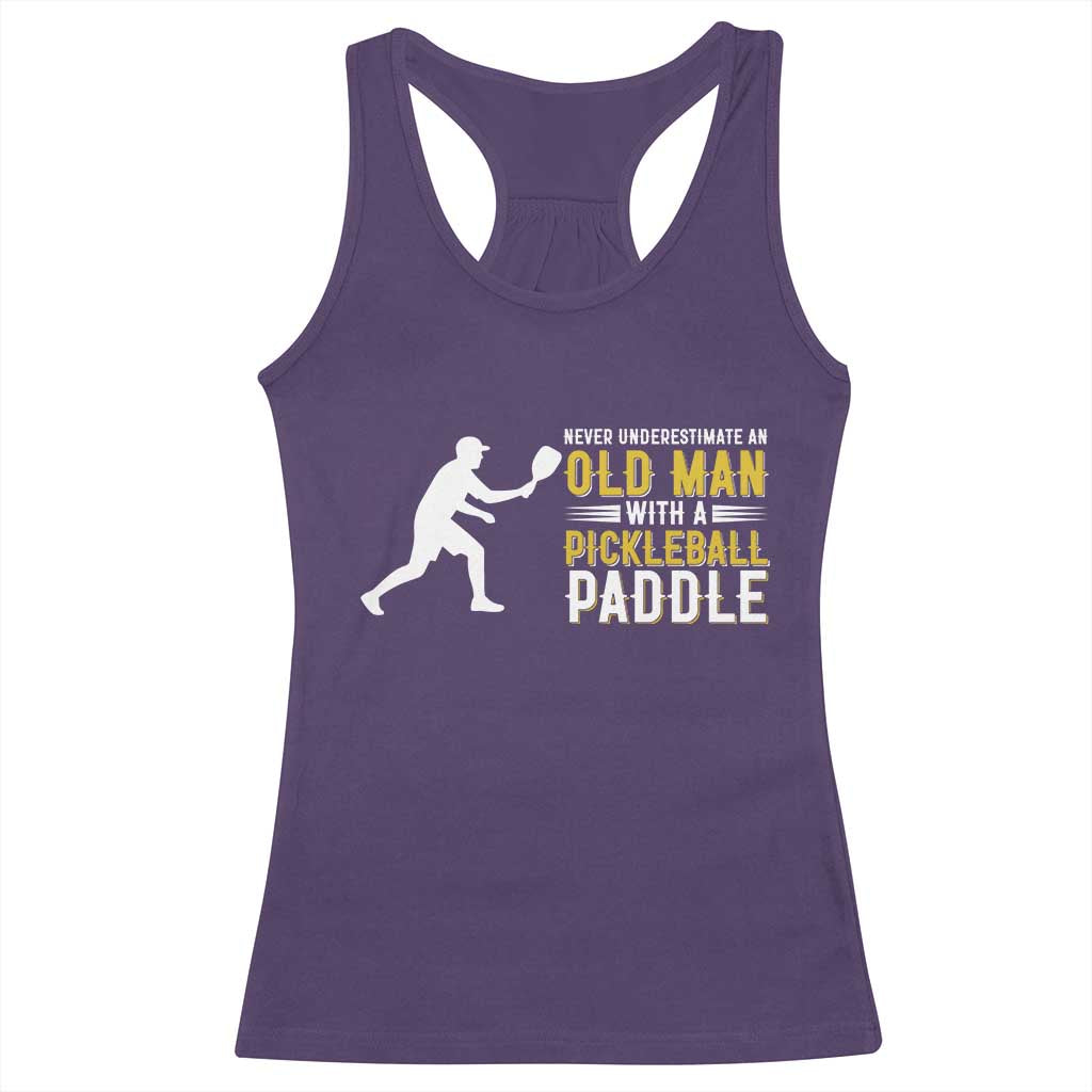 Funny Pickleball Lover Racerback Tank Top Never Underestimate Old Man - Wonder Print Shop