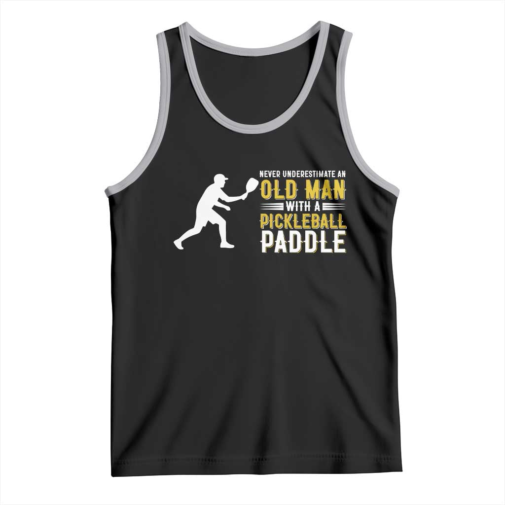 Funny Pickleball Lover Tank Top Never Underestimate Old Man - Wonder Print Shop