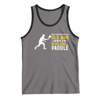Funny Pickleball Lover Tank Top Never Underestimate Old Man - Wonder Print Shop