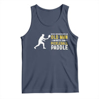 Funny Pickleball Lover Tank Top Never Underestimate Old Man - Wonder Print Shop
