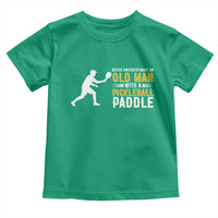 Funny Pickleball Lover Toddler T Shirt Never Underestimate Old Man - Wonder Print Shop