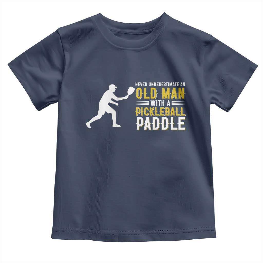 Funny Pickleball Lover Toddler T Shirt Never Underestimate Old Man - Wonder Print Shop