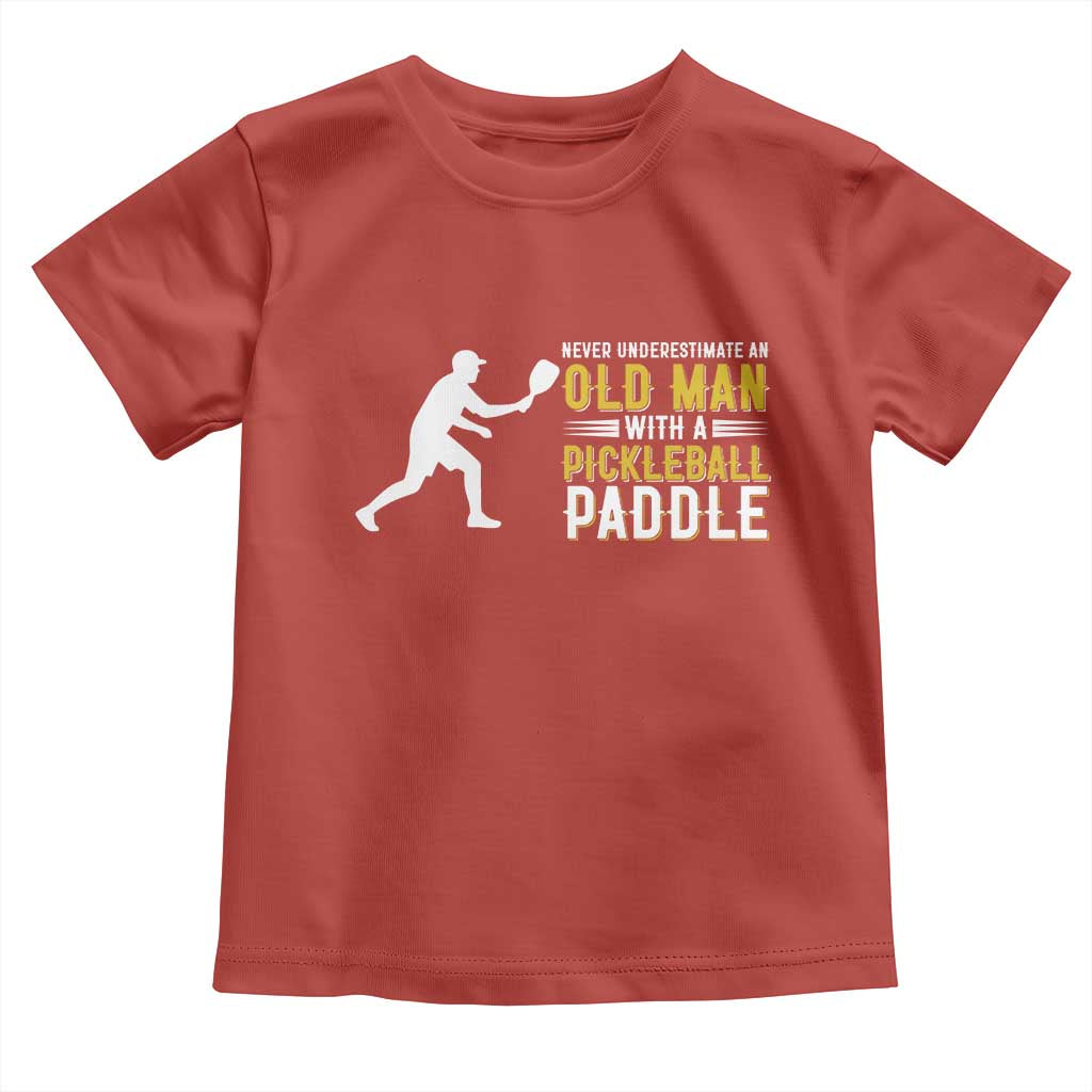 Funny Pickleball Lover Toddler T Shirt Never Underestimate Old Man - Wonder Print Shop