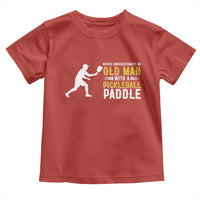 Funny Pickleball Lover Toddler T Shirt Never Underestimate Old Man - Wonder Print Shop