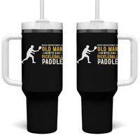 Funny Pickleball Lover Tumbler With Handle Never Underestimate Old Man