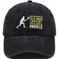 Funny Pickleball Lover Washed Cotton Baseball Cap Never Underestimate Old Man