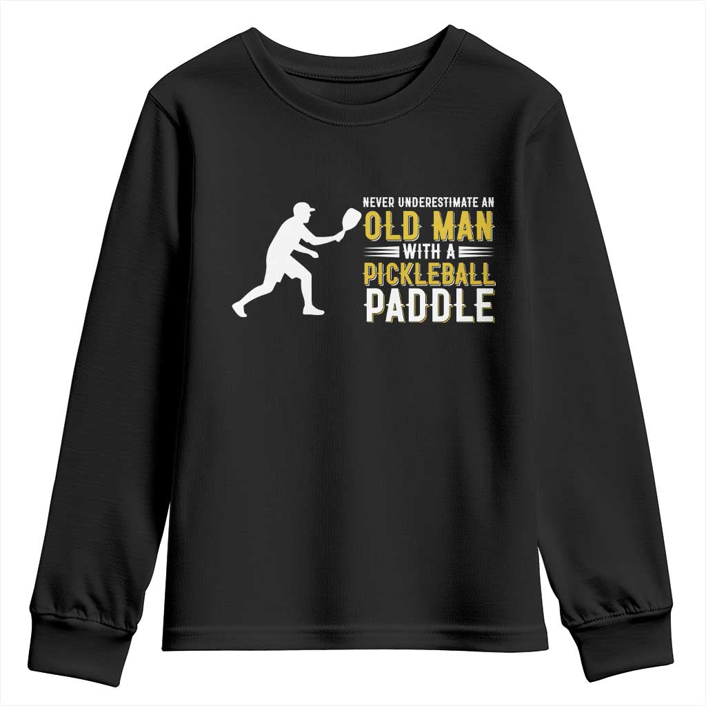 Funny Pickleball Lover Youth Sweatshirt Never Underestimate Old Man - Wonder Print Shop