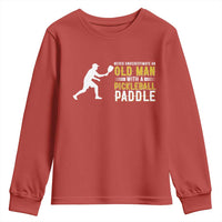 Funny Pickleball Lover Youth Sweatshirt Never Underestimate Old Man - Wonder Print Shop