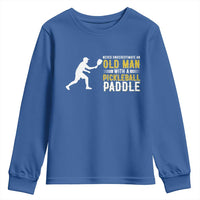 Funny Pickleball Lover Youth Sweatshirt Never Underestimate Old Man - Wonder Print Shop