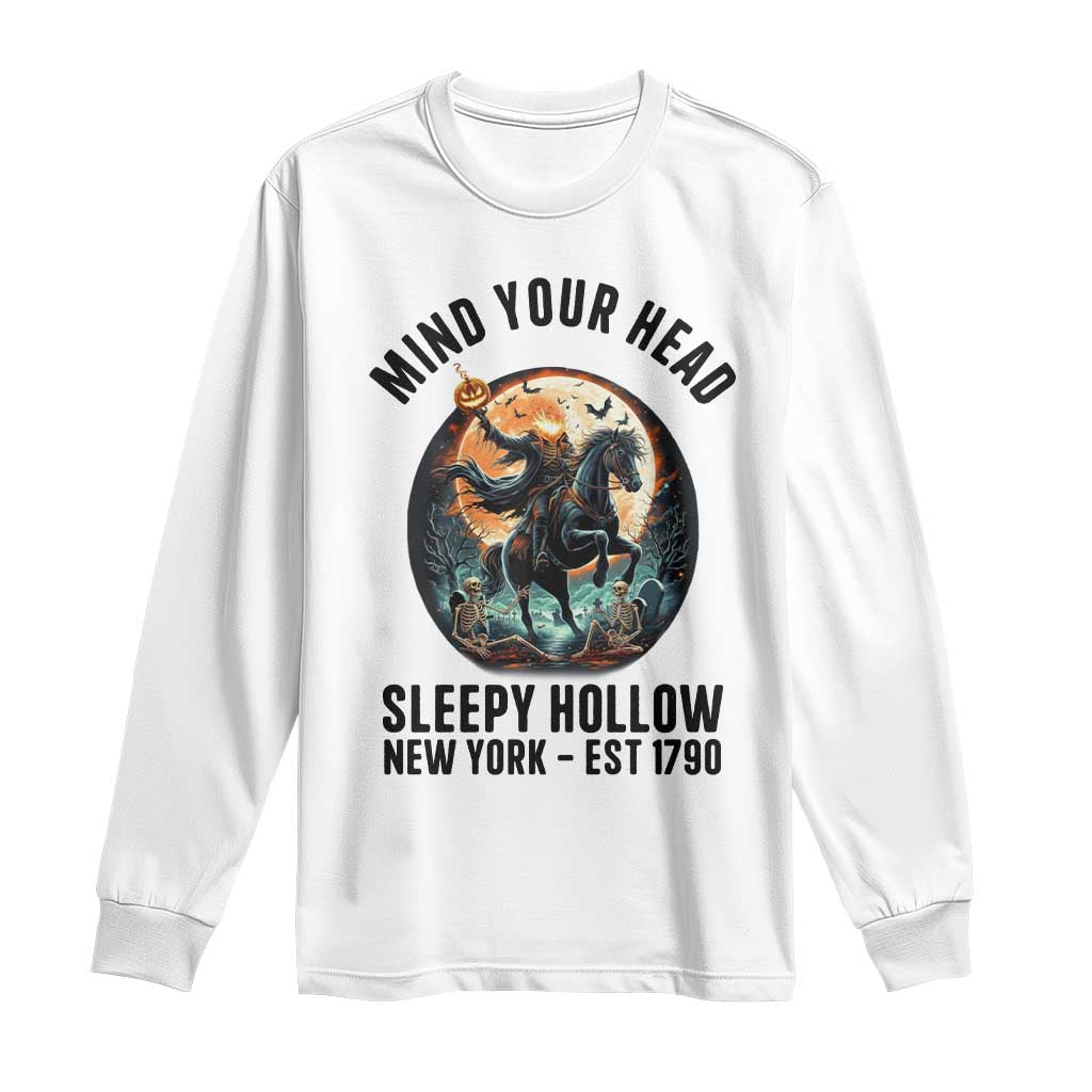 Headless Horseman Long Sleeve Shirt Mind Your Head Haunted Gift - Wonder Print Shop