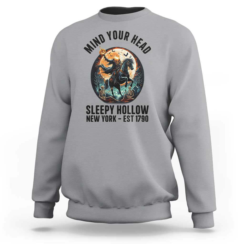 Headless Horseman Sweatshirt Mind Your Head Haunted Gift - Wonder Print Shop