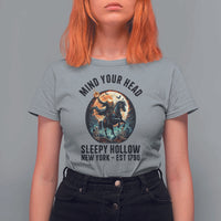 Headless Horseman T Shirt For Women Mind Your Head Haunted Gift - Wonder Print Shop
