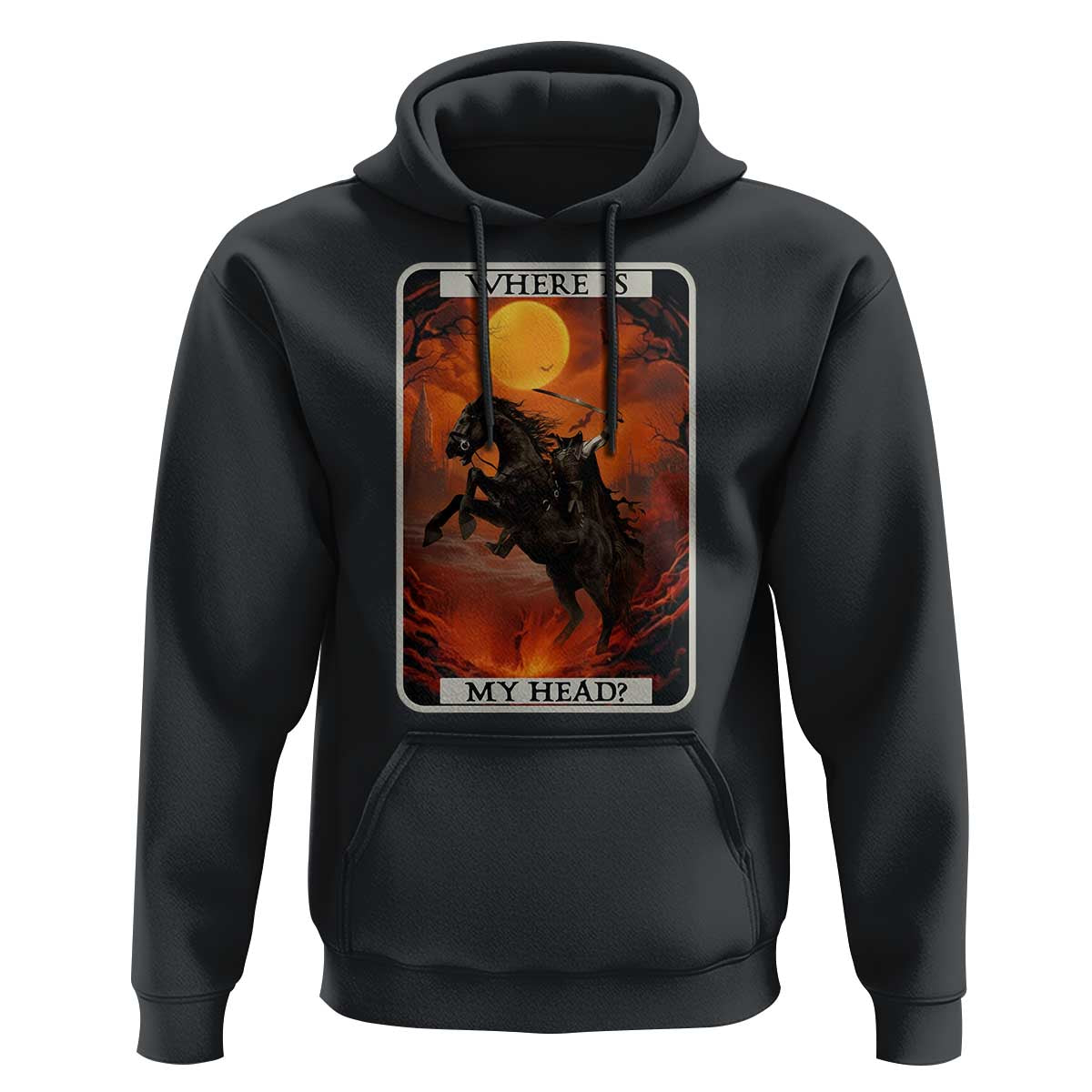 Headless Horseman Hoodie Where Is My Head Gothic Tarot Gift - Wonder Print Shop