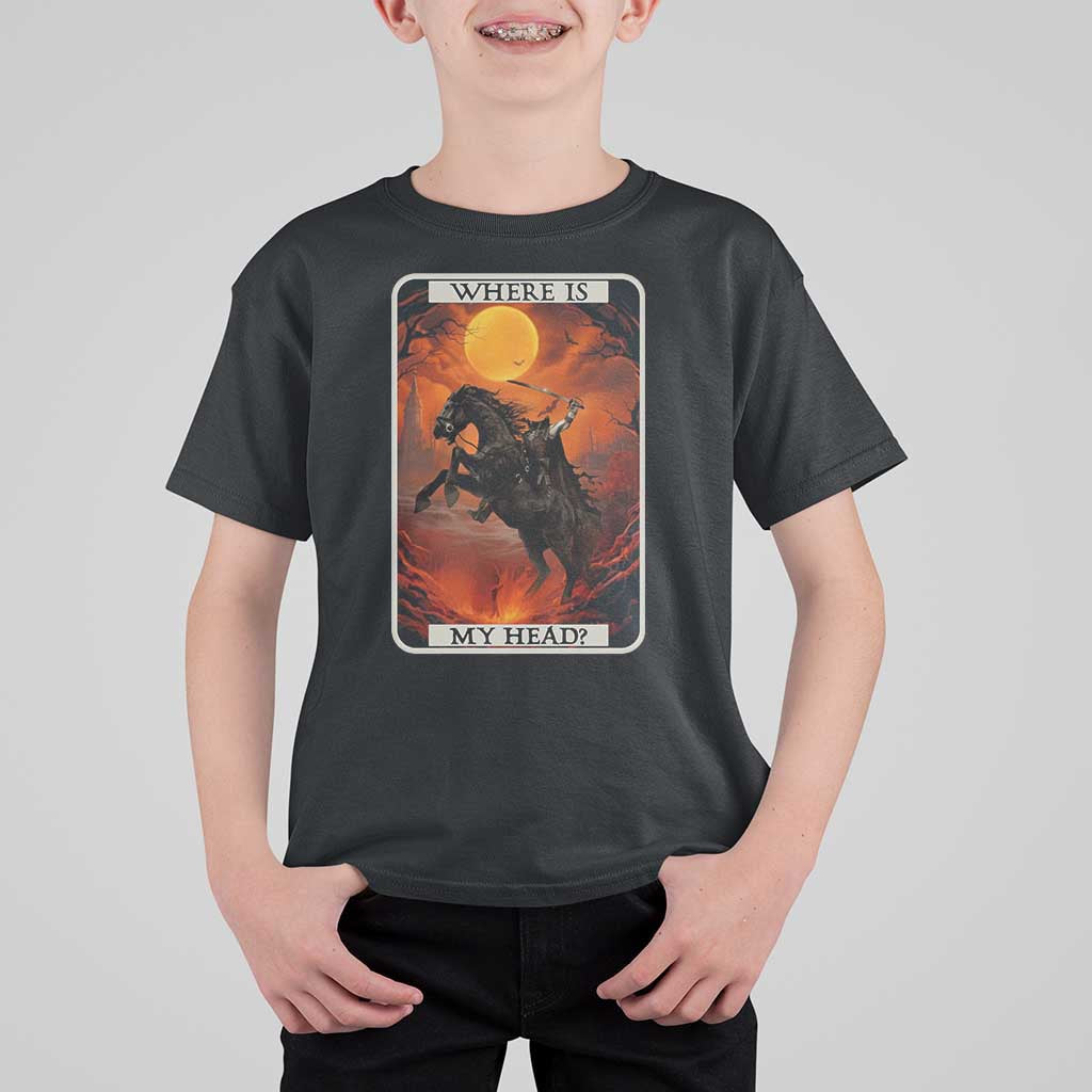 Headless Horseman T Shirt For Kid Where Is My Head Gothic Tarot Gift - Wonder Print Shop