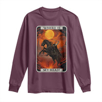 Headless Horseman Long Sleeve Shirt Where Is My Head Gothic Tarot Gift - Wonder Print Shop