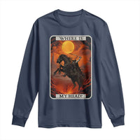 Headless Horseman Long Sleeve Shirt Where Is My Head Gothic Tarot Gift - Wonder Print Shop