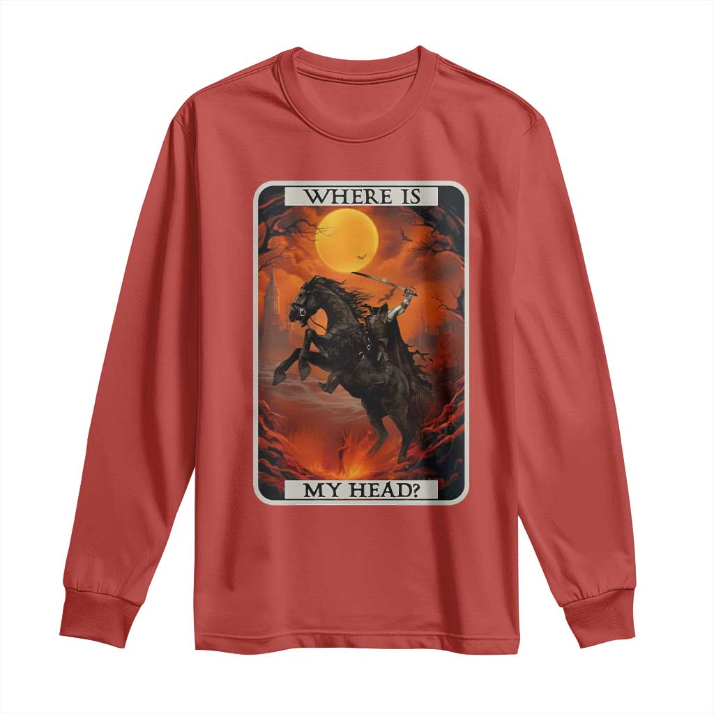 Headless Horseman Long Sleeve Shirt Where Is My Head Gothic Tarot Gift - Wonder Print Shop