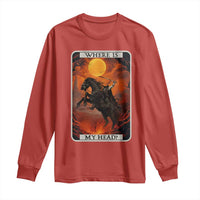 Headless Horseman Long Sleeve Shirt Where Is My Head Gothic Tarot Gift - Wonder Print Shop