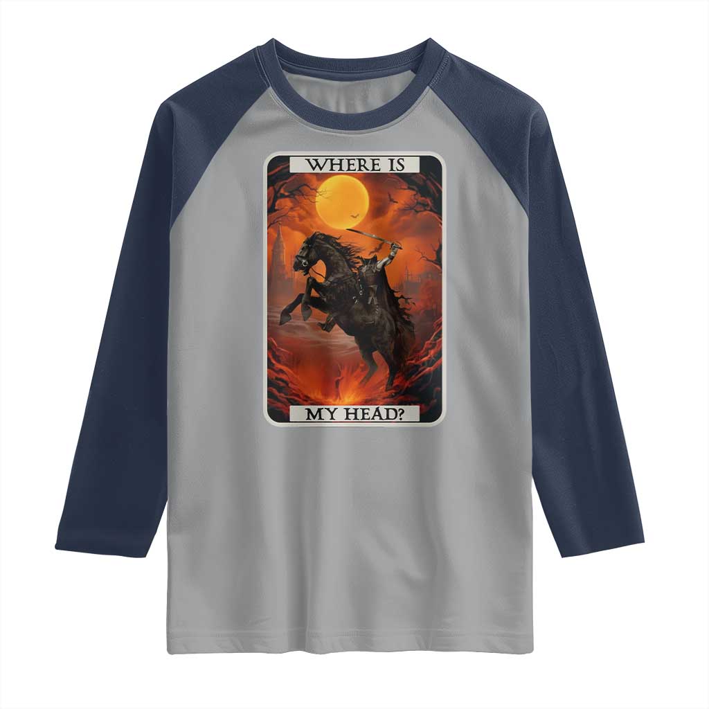 Headless Horseman Raglan Shirt Where Is My Head Gothic Tarot Gift - Wonder Print Shop