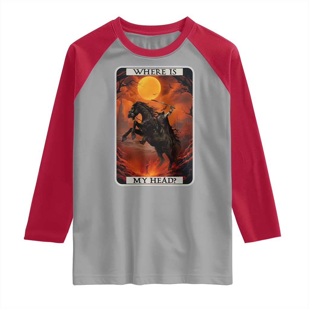 Headless Horseman Raglan Shirt Where Is My Head Gothic Tarot Gift - Wonder Print Shop
