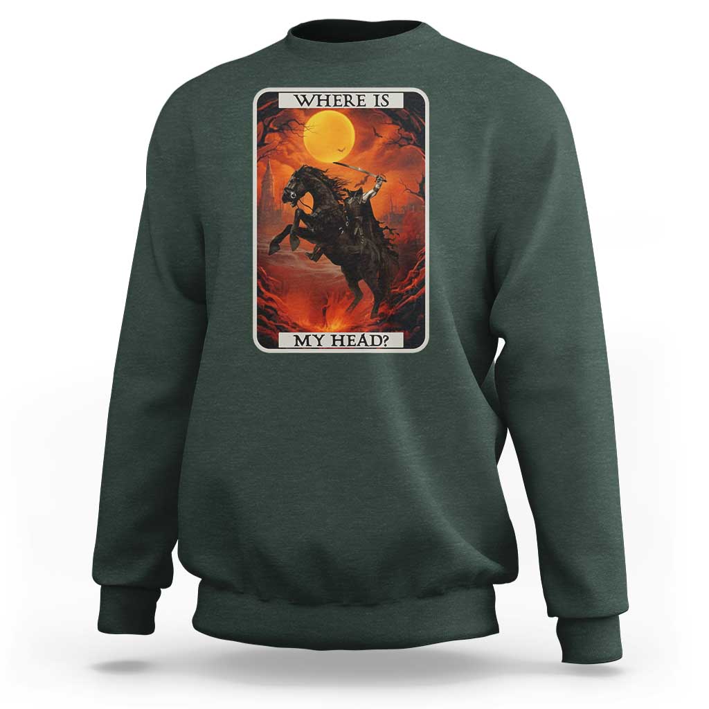 Headless Horseman Sweatshirt Where Is My Head Gothic Tarot Gift - Wonder Print Shop