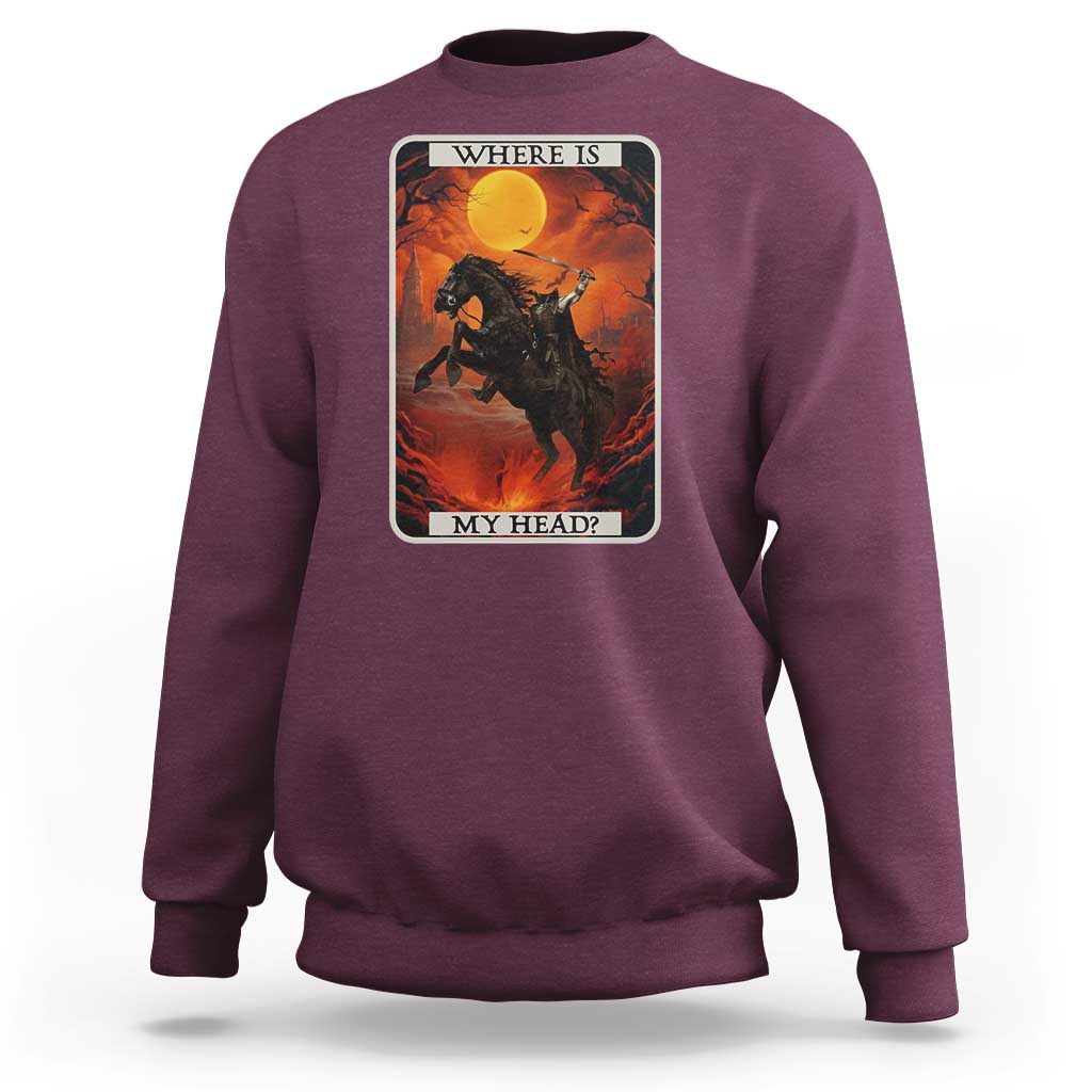 Headless Horseman Sweatshirt Where Is My Head Gothic Tarot Gift - Wonder Print Shop