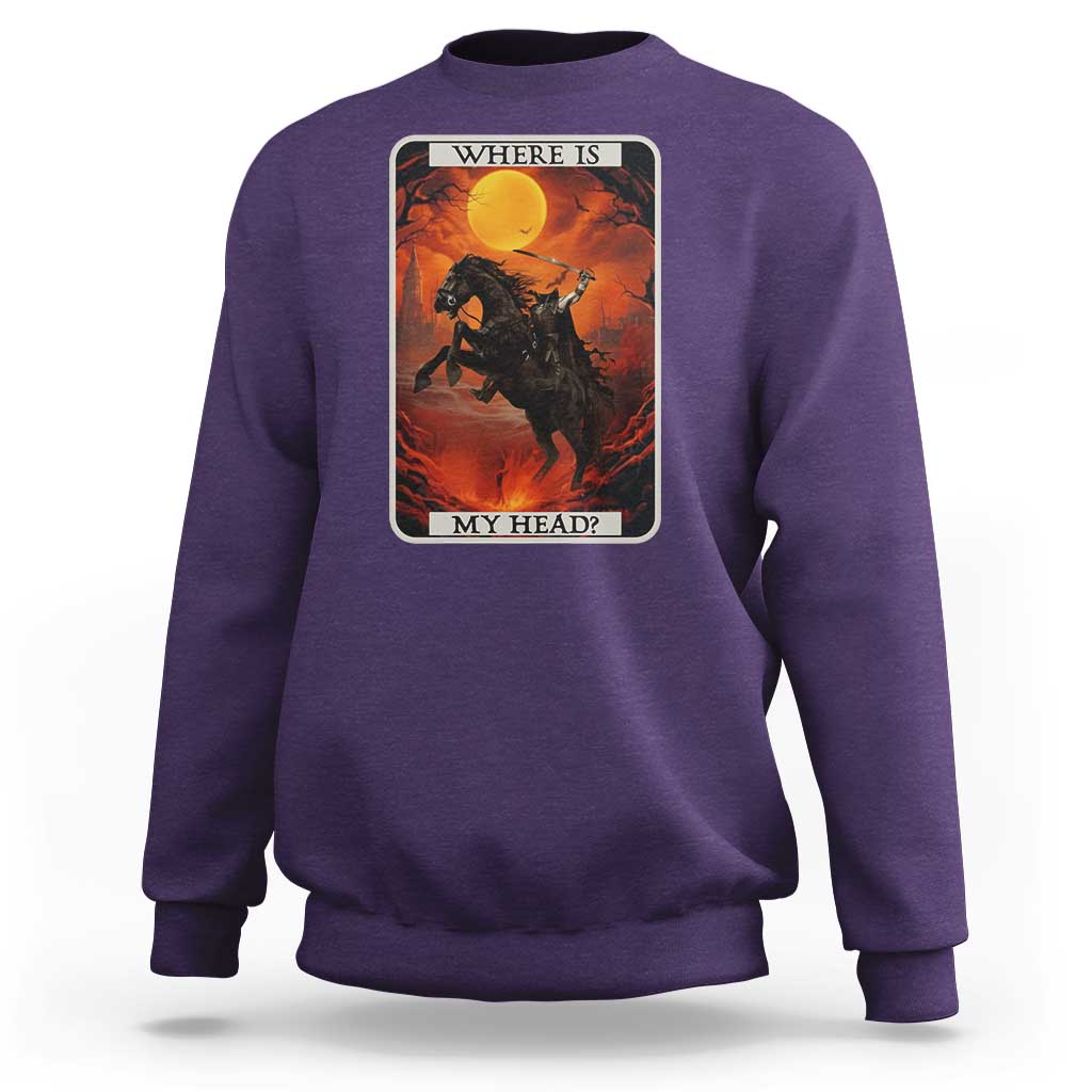 Headless Horseman Sweatshirt Where Is My Head Gothic Tarot Gift - Wonder Print Shop