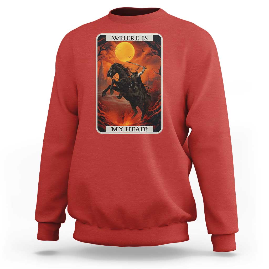 Headless Horseman Sweatshirt Where Is My Head Gothic Tarot Gift - Wonder Print Shop