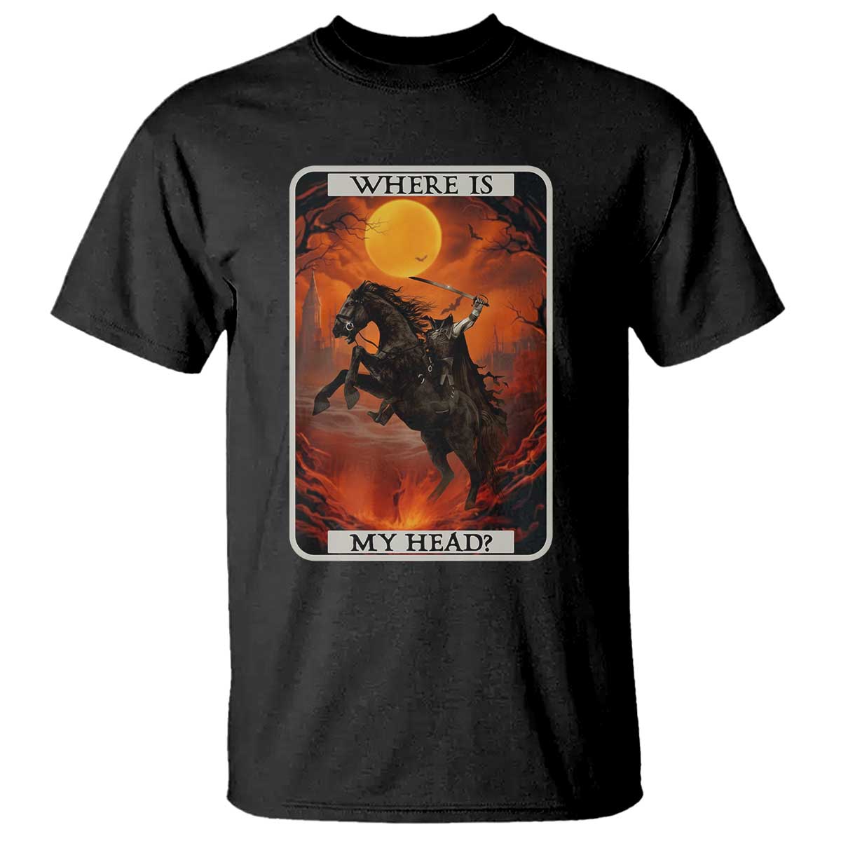 Headless Horseman T Shirt Where Is My Head Gothic Tarot Gift - Wonder Print Shop