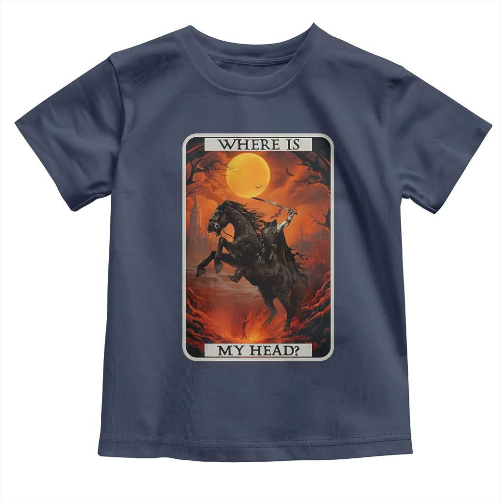 Headless Horseman Toddler T Shirt Where Is My Head Gothic Tarot Gift - Wonder Print Shop