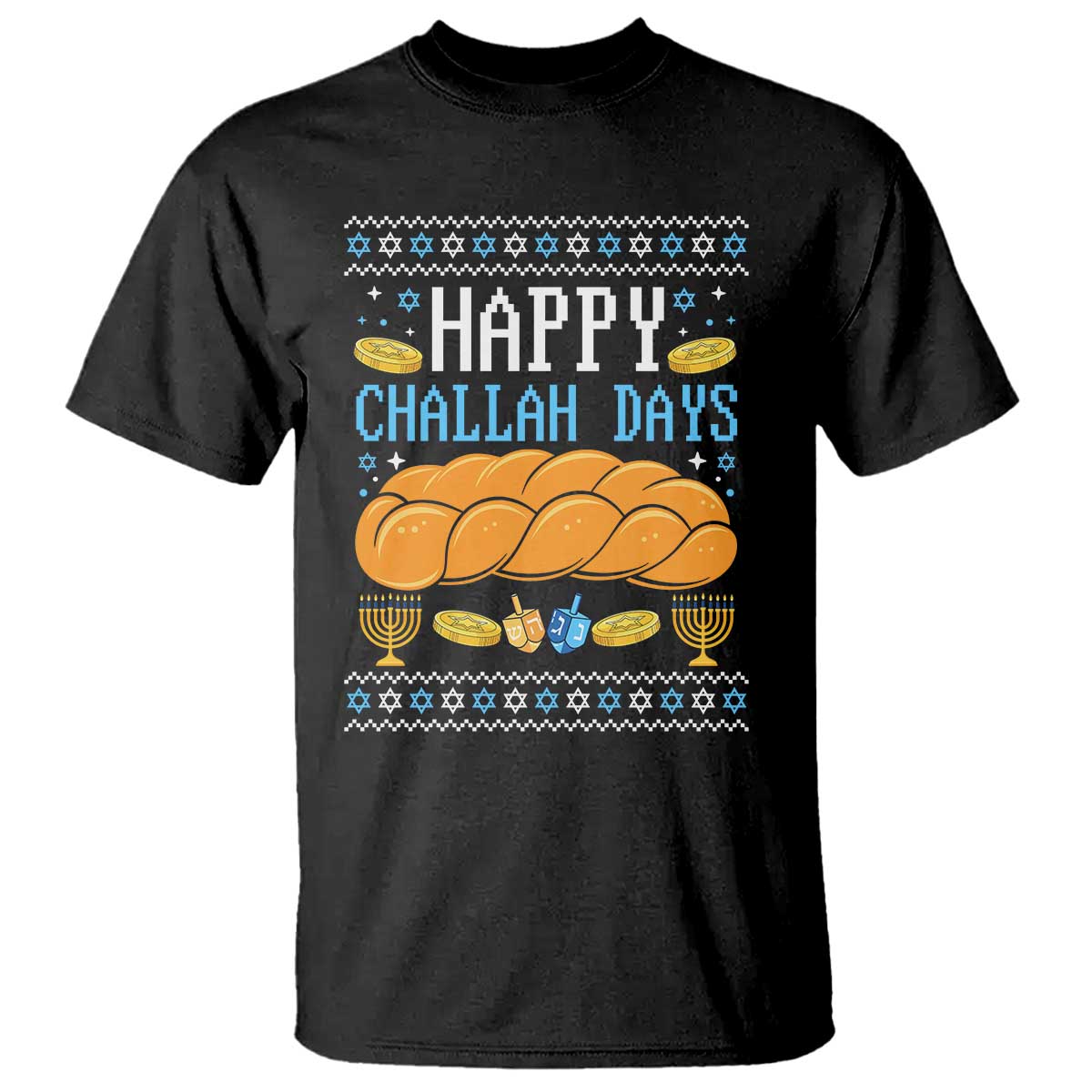 Happy Challah Days T Shirt Ugly Hanukkah Food Lover Gift - Wonder Print Shop
