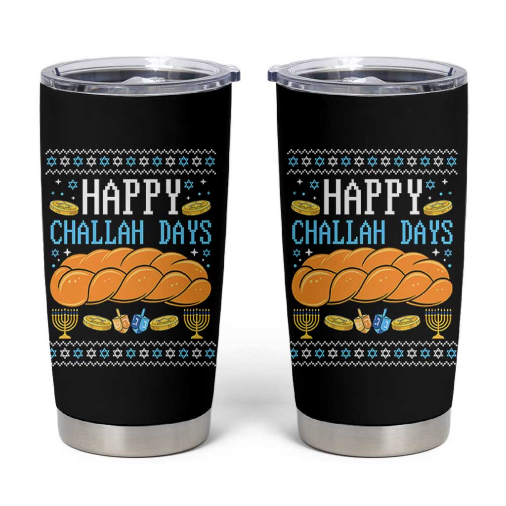 Happy Challah Days Tumbler Cup Ugly Hanukkah Food Lover Gift - Wonder Print Shop