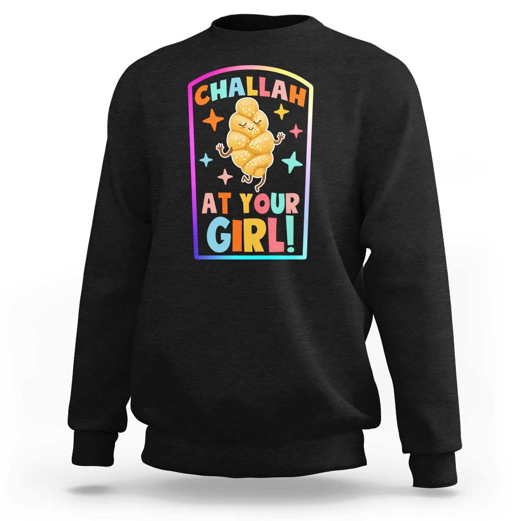 Funny Hanukkah Challah At Ya Girl Sweatshirt Jewish Chanukah Bread Gift - Wonder Print Shop