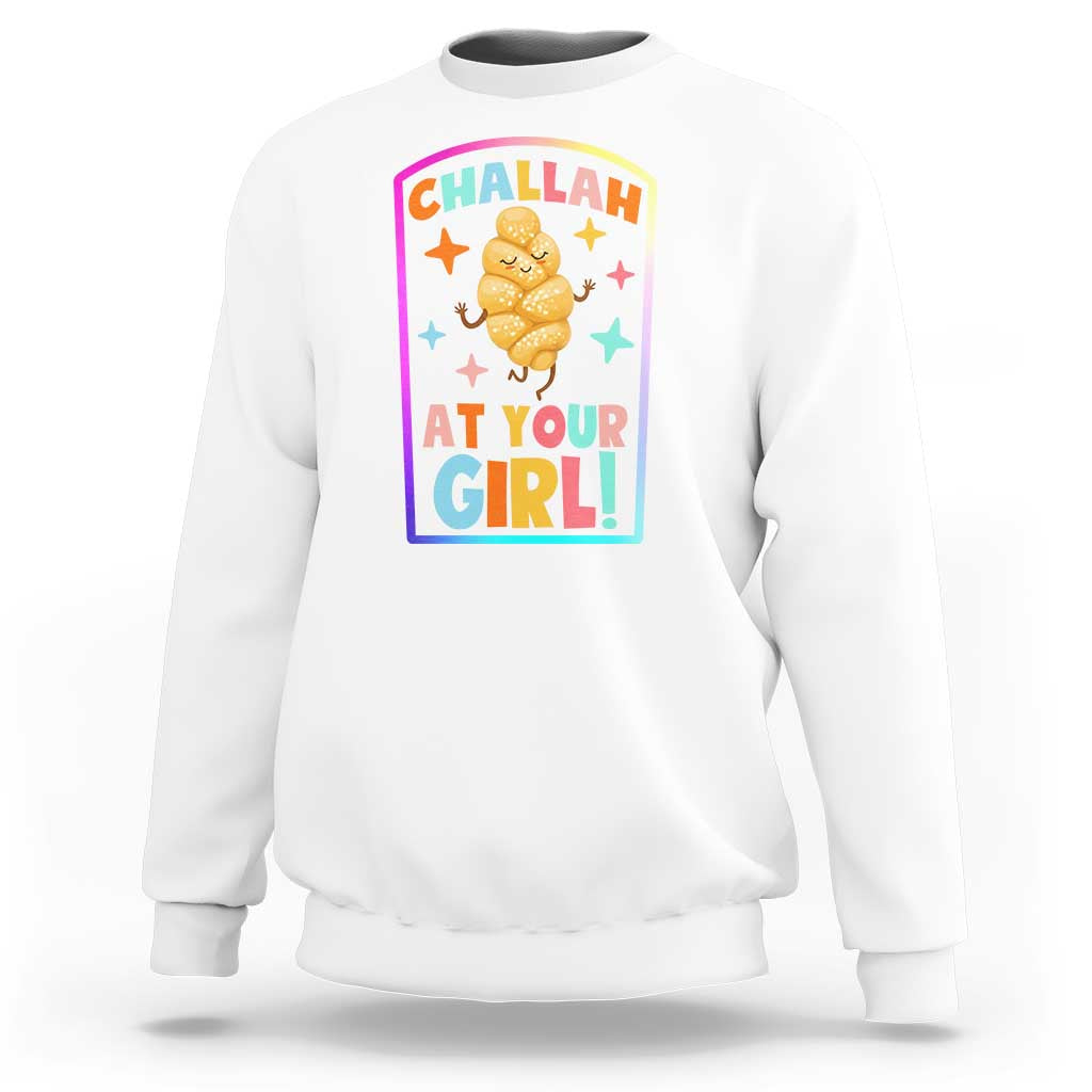 Funny Hanukkah Challah At Ya Girl Sweatshirt Jewish Chanukah Bread Gift - Wonder Print Shop