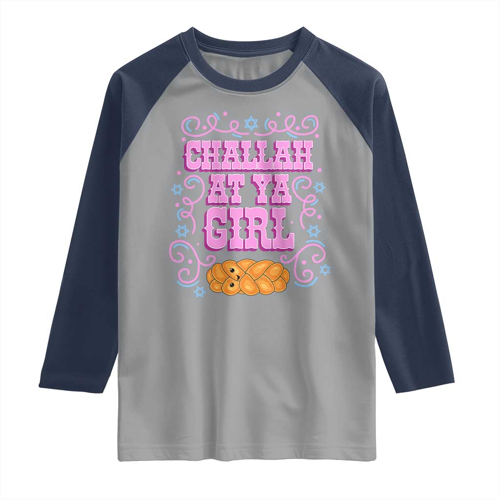 Funny Jewish Holiday Raglan Shirt Challah At Ya Girl Gift - Wonder Print Shop