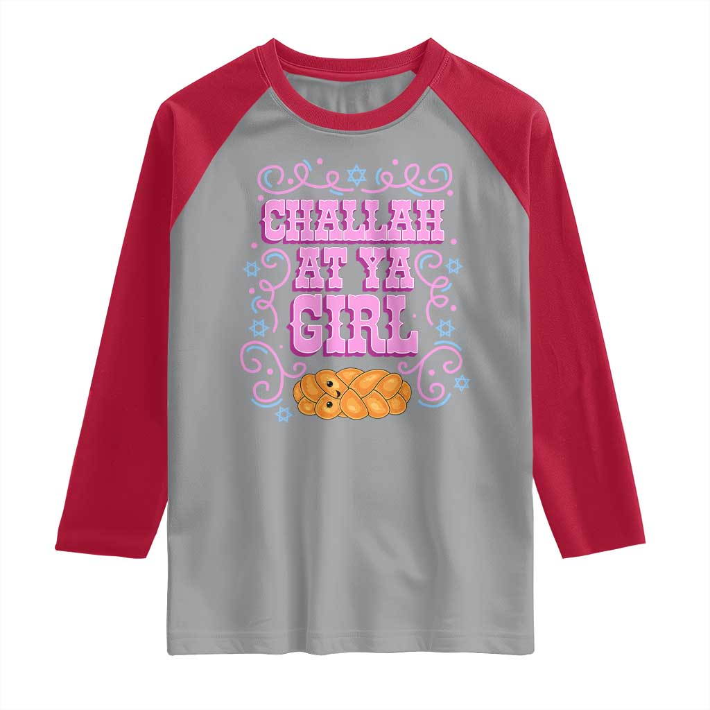 Funny Jewish Holiday Raglan Shirt Challah At Ya Girl Gift - Wonder Print Shop