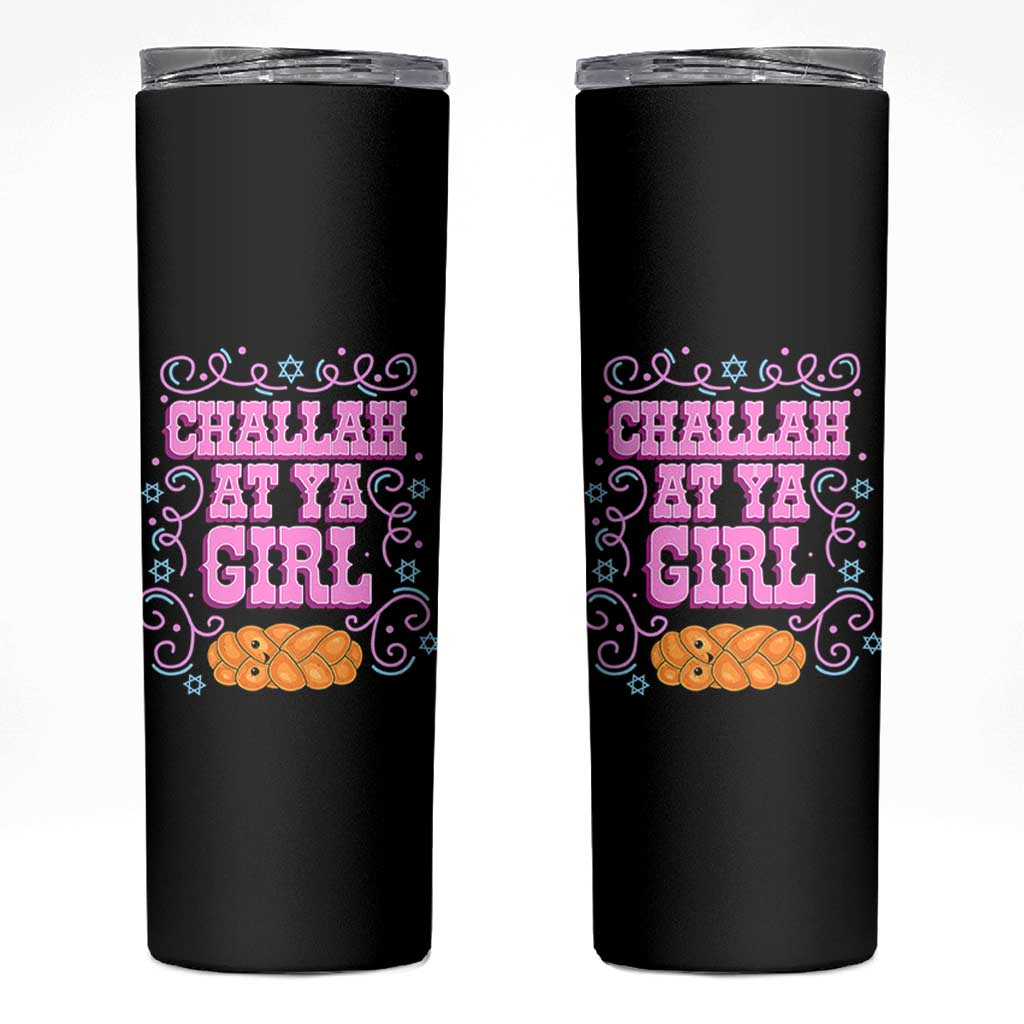 Funny Jewish Holiday Skinny Tumbler Challah At Ya Girl Gift - Wonder Print Shop
