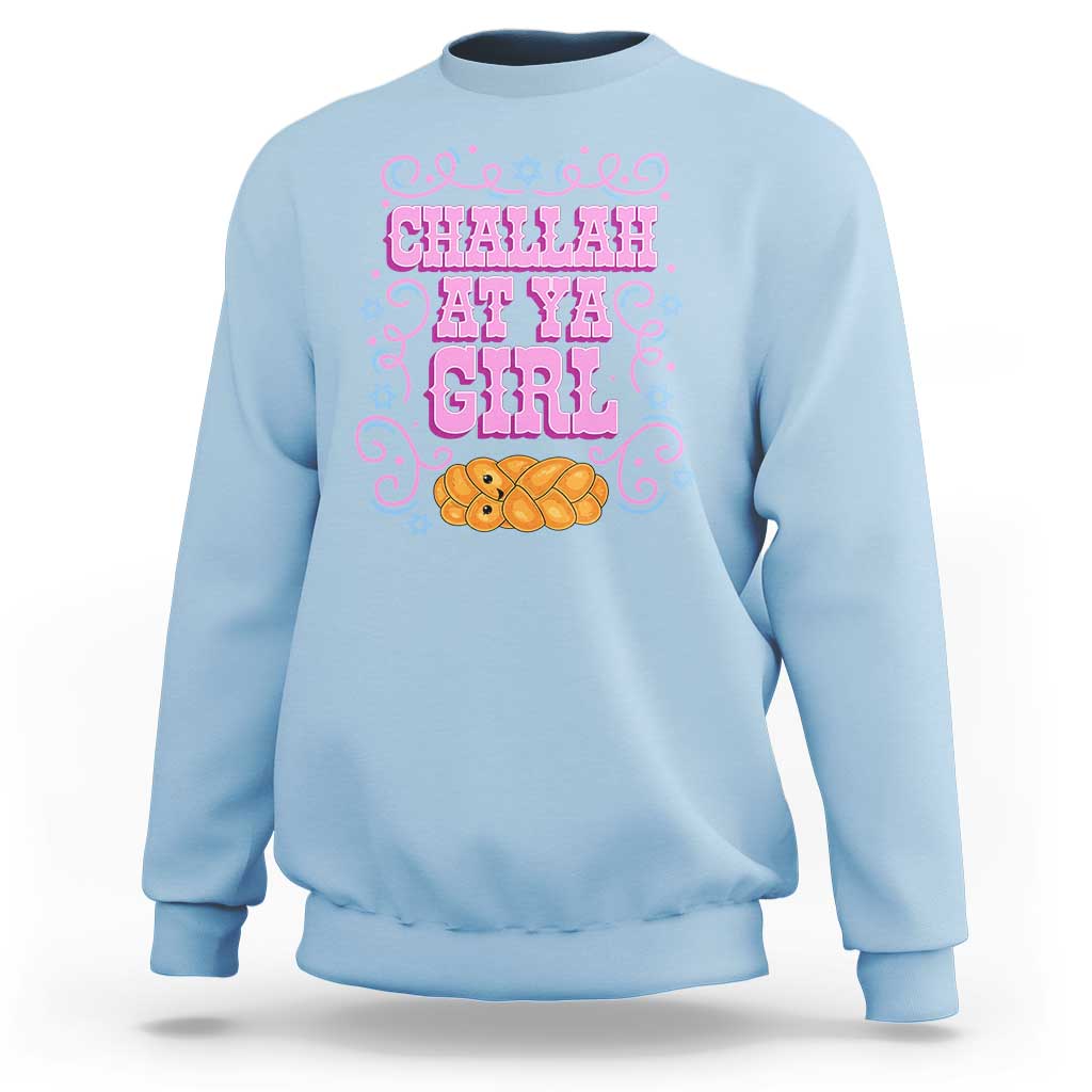 Funny Jewish Holiday Sweatshirt Challah At Ya Girl Gift - Wonder Print Shop