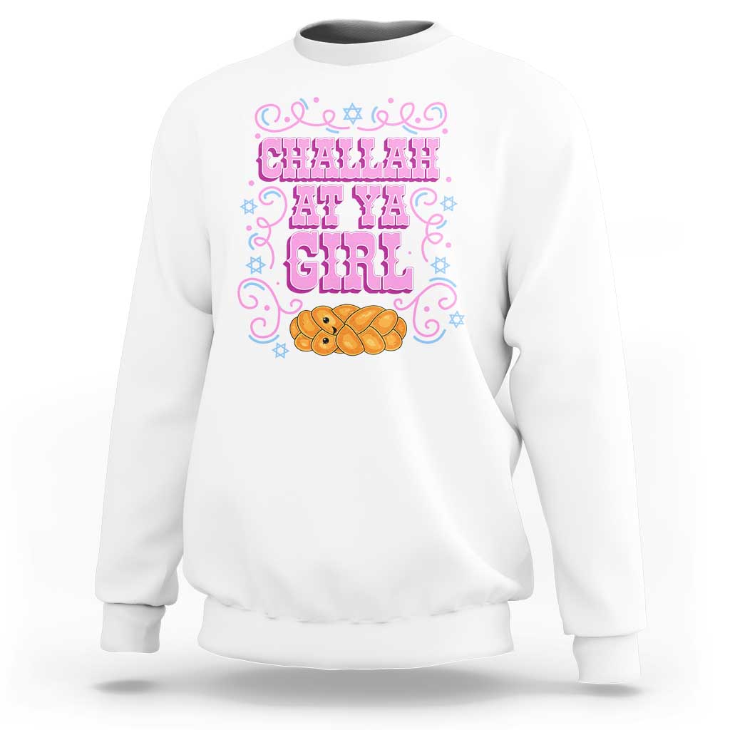 Funny Jewish Holiday Sweatshirt Challah At Ya Girl Gift - Wonder Print Shop